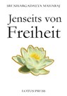 Jenseits von Freiheit - Sri Nisargadatta Maharaj - 9783935367493