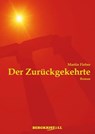 DER ZURÜCKGEKEHRTE: Ein historischer Roman über Jesus Christus und die Santiner - Martin Fieber - 9783935422987