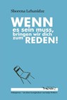 Wenn es sein muss, bringen wir dich zum Reden! - LEBANIDZE,  Shorena - 9783935597999