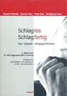Schlaglos Schlagfertig - Der Gewalt entgegentreten - Rupert Morath ; Sandra Rau ; Thea Rau ; Wolfgang Reck - 9783935686860