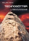 Technogötter - Roland Roth - 9783935910880