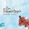 Der Trauertapir - Vera Ahrweiler - 9783936057812
