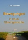 Bewegungen in neue Gleichgewichte - JACOBSEN,  Olaf - 9783936116021