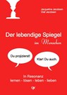 Der lebendige Spiegel im Menschen - Olaf Jacobsen ; Jacqueline Jacobsen - 9783936116045