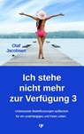Ich stehe nicht mehr zur Verfügung 3 - Olaf Jacobsen - 9783936116090
