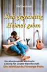 Sich gegenseitig Heimat geben - Olaf Jacobsen - 9783936116908