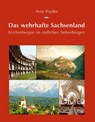 Das wehrhafte Sachsenland - Arne Franke - 9783936168563