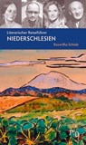 Literarischer Reiseführer Niederschlesien - Roswitha Schieb - 9783936168938
