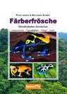 Färberfrösche - Peter Janzen ; Wolfgang Schmidt - 9783936180350