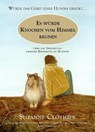 Es würde Knochen vom Himmel regnen - Suzanne Clothier - 9783936188158