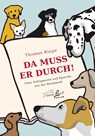 Da muss er durch! - Thomas Riepe - 9783936188479
