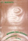 Mafarka der Futurist - Filippo Tommaso Marinetti - 9783936298024