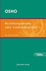 Beziehungsdrama oder Liebesabenteuer - Osho - 9783936360813