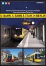 U-Bahn, S-Bahn & Tram in Berlin - Robert Schwandl - 9783936573688