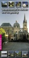 Sehenswertes in Aachen, der Euregio und Nordeifel - Achim Walder - 9783936575194