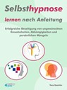 Selbsthypnose lernen nach Anleitung - Tony Gaschler - 9783936612448
