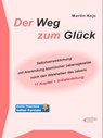 Der Weg zum Glück - Martin Kojc ; Frank Stange - 9783936612509