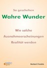 So geschehen wahre Wunder - Norbert Frenkle - 9783936612868