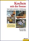 Kochen mit der Sonne - Rolf Behringer ; Michael Götz - 9783936896398