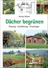 Dächer begrünen - Gernot Minke - 9783936896893