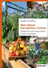 Mein kleiner Permakultur-Garten - Josef Chauffrey - 9783936896947