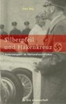 Silberpfeil und Hakenkreuz - Uwe Day - 9783937233277