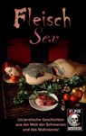 Fleisch 6 - Marc Gore ; Chris Drews ; Jan Gardemann ; Maximilian Goldenfeld - 9783937419251