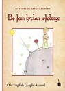 Der kleine Prinz-Altenglisch - Antoine de Saint-Exupéry - 9783937467702