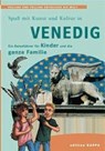 Spaß mit Kunst und Kultur in Venedig - Reinhard Keller ; Bernd O Schmidt - 9783937600970