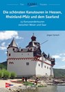 Die schönsten Kanutouren in Hessen, Rheinland-Pfalz und dem Saarland - Jürgen Gerlach - 9783937743783