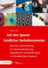 Auf den Spuren kindlicher Verhaltensmuster - Sybille Haas - 9783937785509