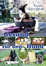 Gesund für den Hund - Sylvia Esch-Völkel - 9783937817262