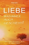 Liebe - was immer auch geschieht! - Matt Kahn - 9783937883960