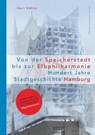 Von der Speicherstadt bis zur Elbphilharmonie - Gert Kähler - 9783937904870