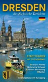 Stadtführer Dresden - die Sächsische Residenz Bildführer - Wolfgang Kootz - 9783938220009