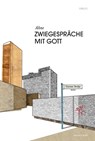 Zwiegespräche mit Gott / mit CD - Ahne - 9783938424179