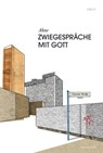Zwiegespräche mit Gott - Ahne - 9783938424599