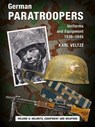German Paratroopers Uniforms and Equipment 1936 - 1945 - Karl Veltze - 9783938447871