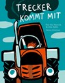 Trecker kommt mit - Finn-Ole Heinrich ; Dita Zipfel - 9783938539484