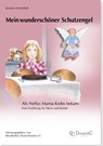 Mein wunderschöner Schutzengel - Als Nellys Mama Krebs bekam - Kerstin Hermelink - 9783938580202