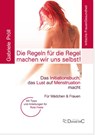 Die Regeln für die Regel machen wir uns selbst! Das Initiationsbuch, das Lust auf Menstruation macht - Gabriele Pröll - 9783938580844