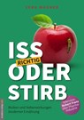 Iss richtig oder stirb! - Vera Wagner - 9783938656570