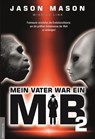 Mein Vater war ein MiB - Jason Mason - 9783938656822