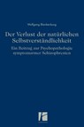 Der Verlust der natürlichen Selbstverständlichkeit - Wolfgang Blankenburg - 9783938880579
