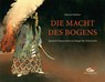 Die Macht des Bogens - Johannes Haubner - 9783938921340