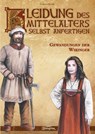 Kleidung des Mittelalters selbst anfertigen - Gewandungen der Wikinger - Carola Adler - 9783938922446