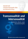 Transsexualität und Intersexualität - Dominik Groß ; Christiane Neuschaefer-Rube ; Jan Steinmetzer - 9783939069553