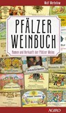 Pfälzer Weinbuch - Wulf Werbelow - 9783939233701