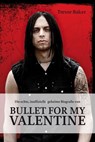 Die echte, inoffizielle, geheime Biografie von Bullet for my Valentine - Trevor Baker - 9783939239680