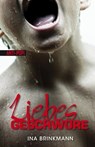 Liebesgeschwüre - Ina Brinkmann - 9783939239819
